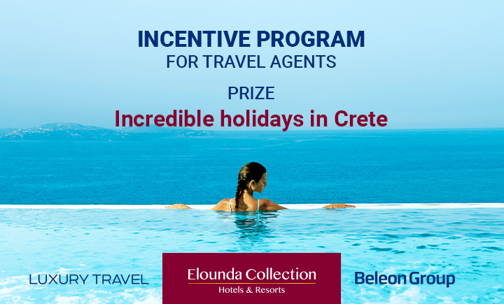 Elounda Hotels & Resorts and Luxury Travel DMC will reward top travel agents with stunning Cretan holidays
